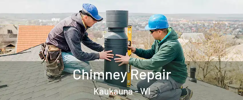  Chimney Repair Kaukauna - WI