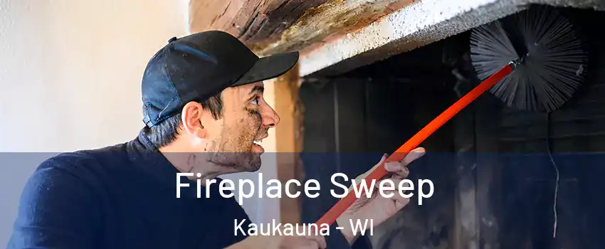  Fireplace Sweep Kaukauna - WI